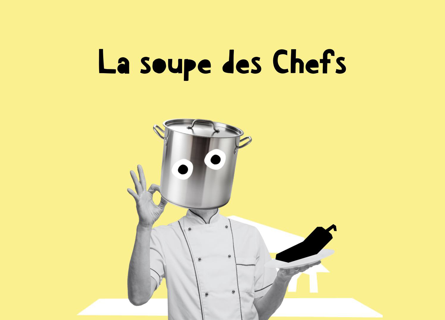 La soupe des chefs