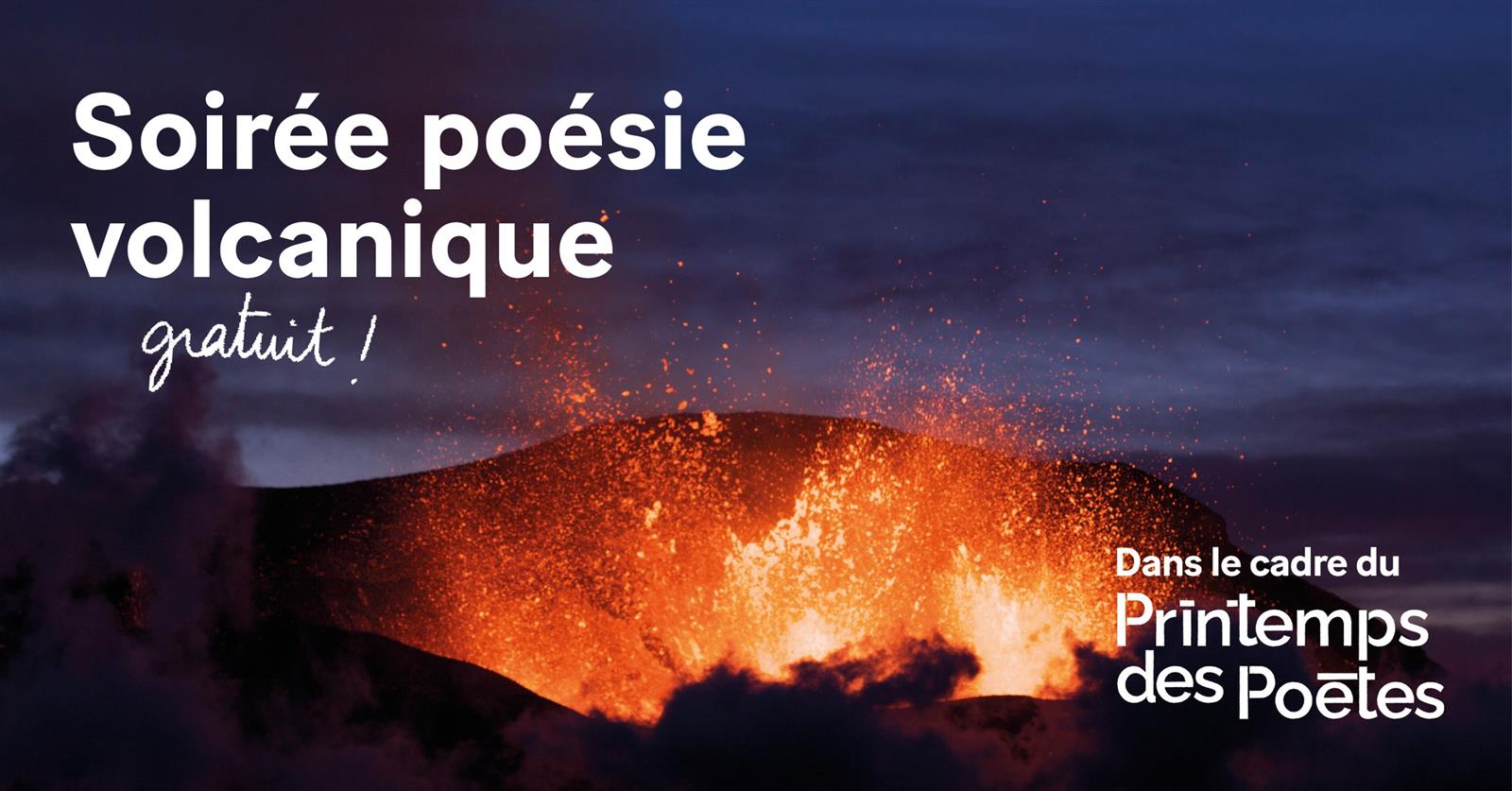 Soirée poésie volcanique