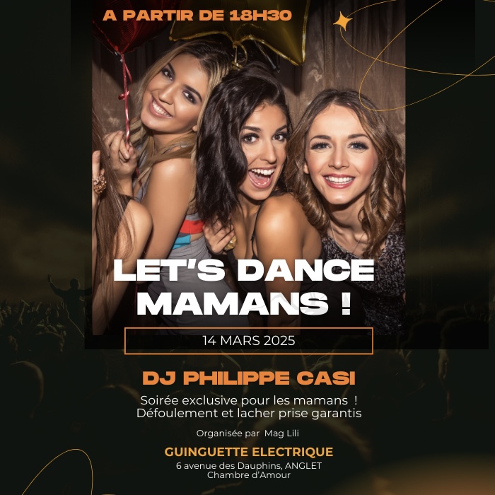 LET'S DANCE MAMANS!!! VENDREDI 14 MARS - LA GU ...