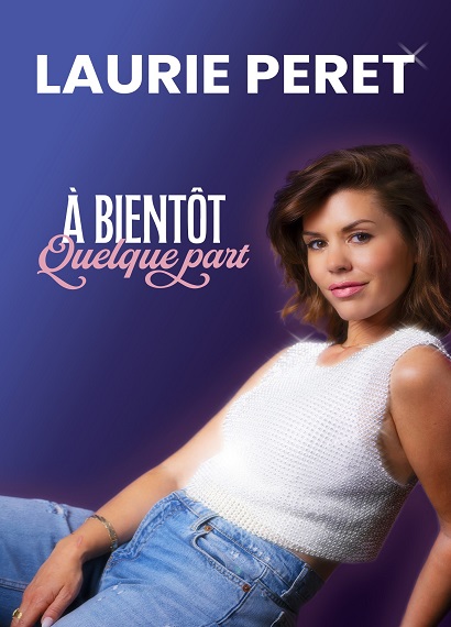 Laurie Peret - A Bientôt Quelque Part