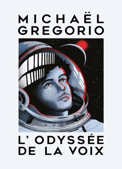 Michaël Grégorio - L'Odyssée de la Voix