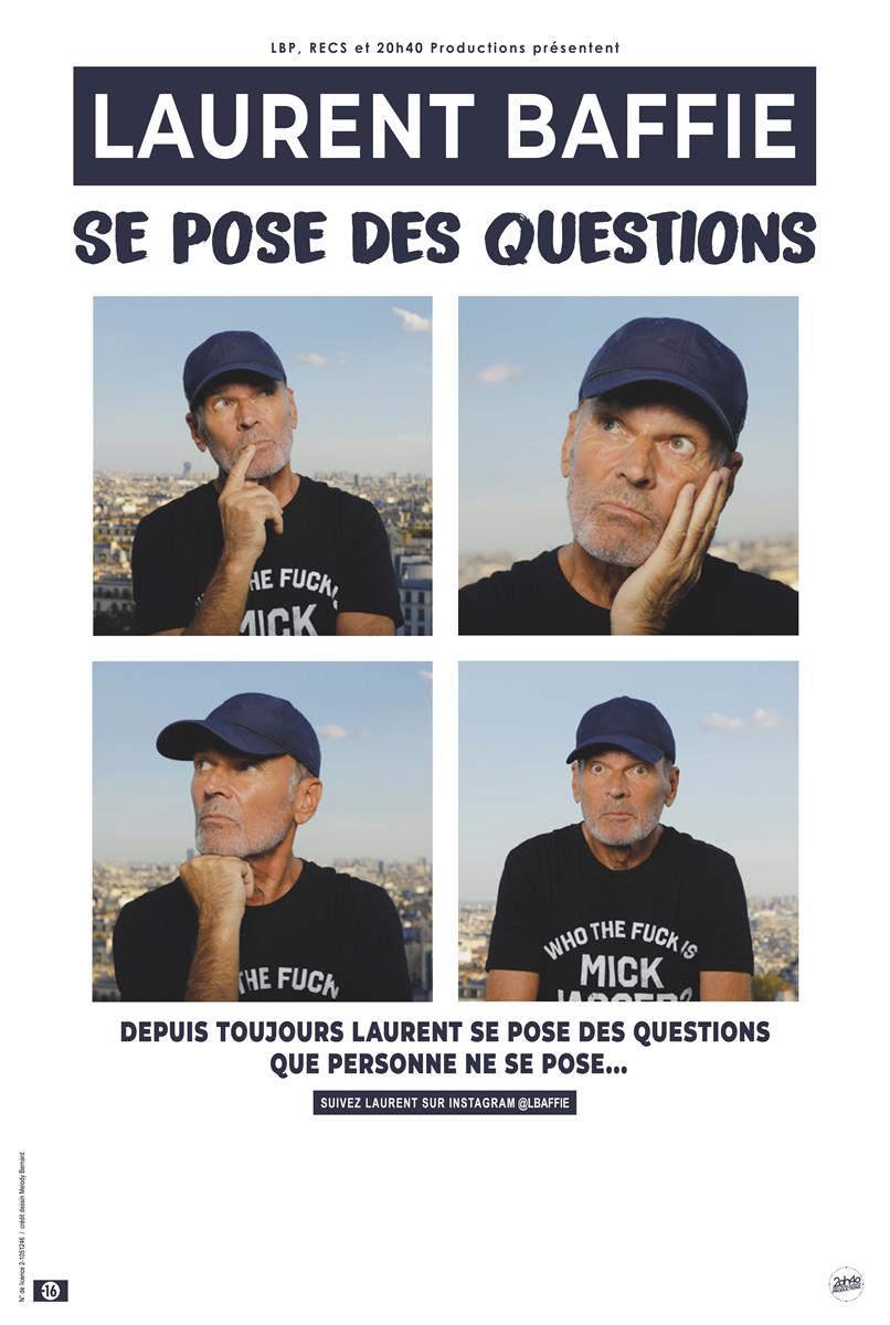 Laurent Baffie se pose des Questions