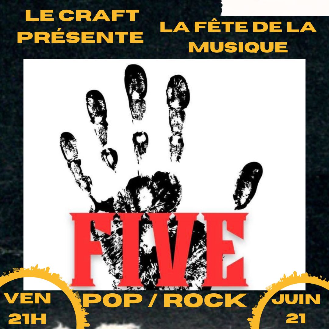 FÊTE DE LA MUSIQUE AVEC LE GROUPE FIVE