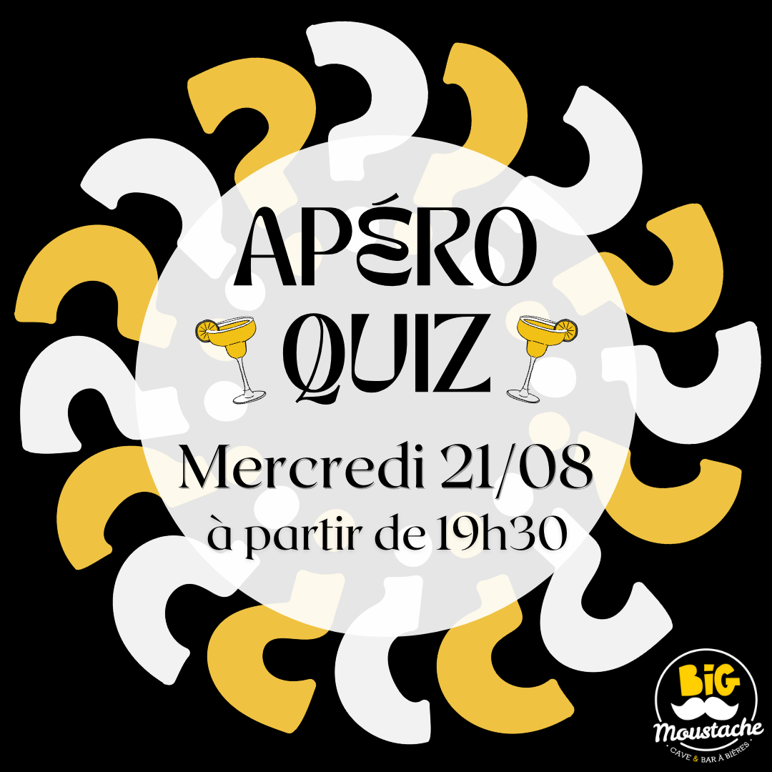 Apéro Quiz au Big Moustache