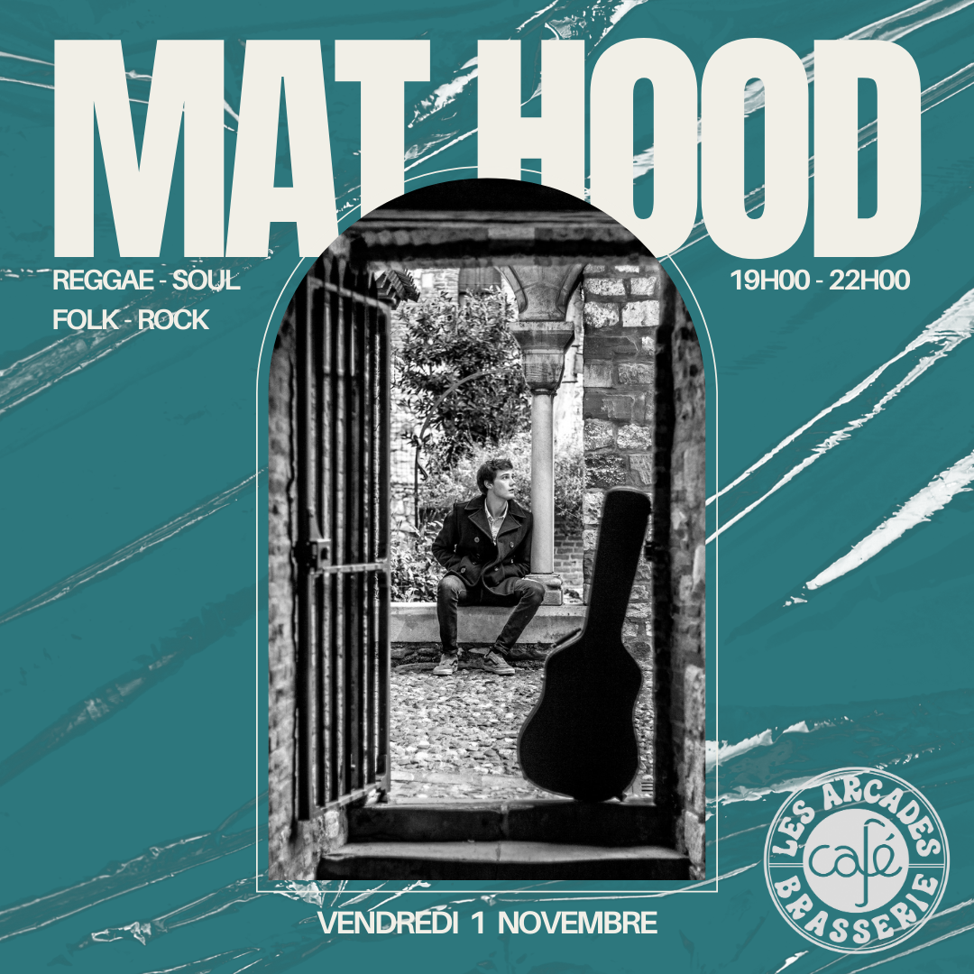 Concert de Mat Hood aux Arcades