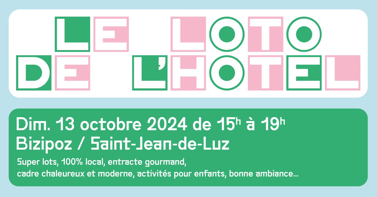 Le Loto de l'Hôtel chez Bizipoz