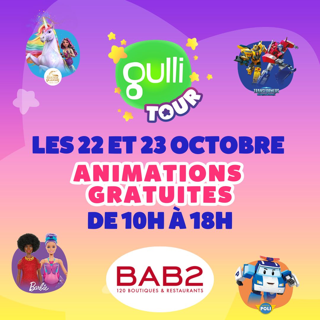 Le Gulli Tour débarque à BAB2 !