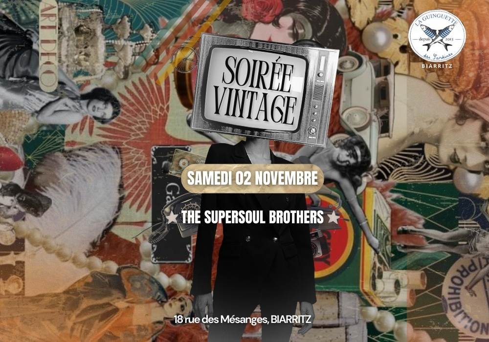 SOIRÉE VINTAGE - THE SUPERSOUL BROTHERS