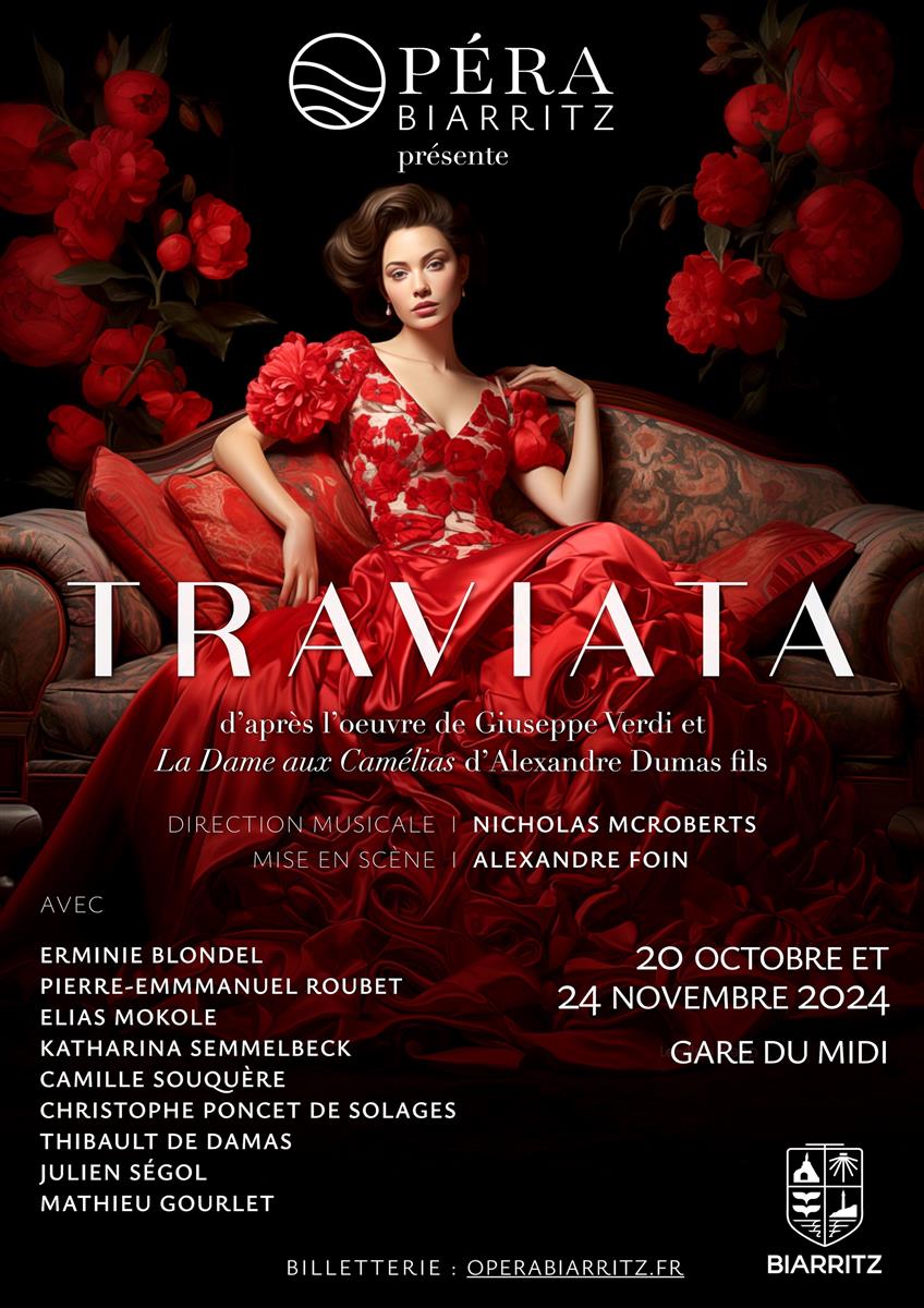 Opéra Biarritz : La Traviata d'après l'oeuvre  ...